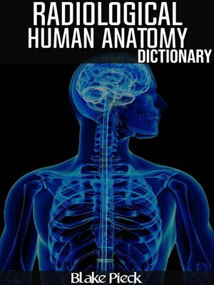 cover image of Radiological Anatomy Dictionary